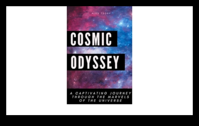 Kosmiskā Odiseja Ceļojums cauri plašajiem Visuma plašumiem 2 Kosmiskā Odiseja: Navigācija plašajā Visuma plašumā