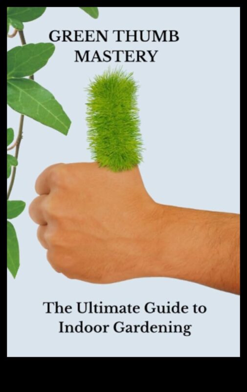 Zaļais īkšķis iekštelpās: iekštelpu dārzkopības burvības atraisīšana